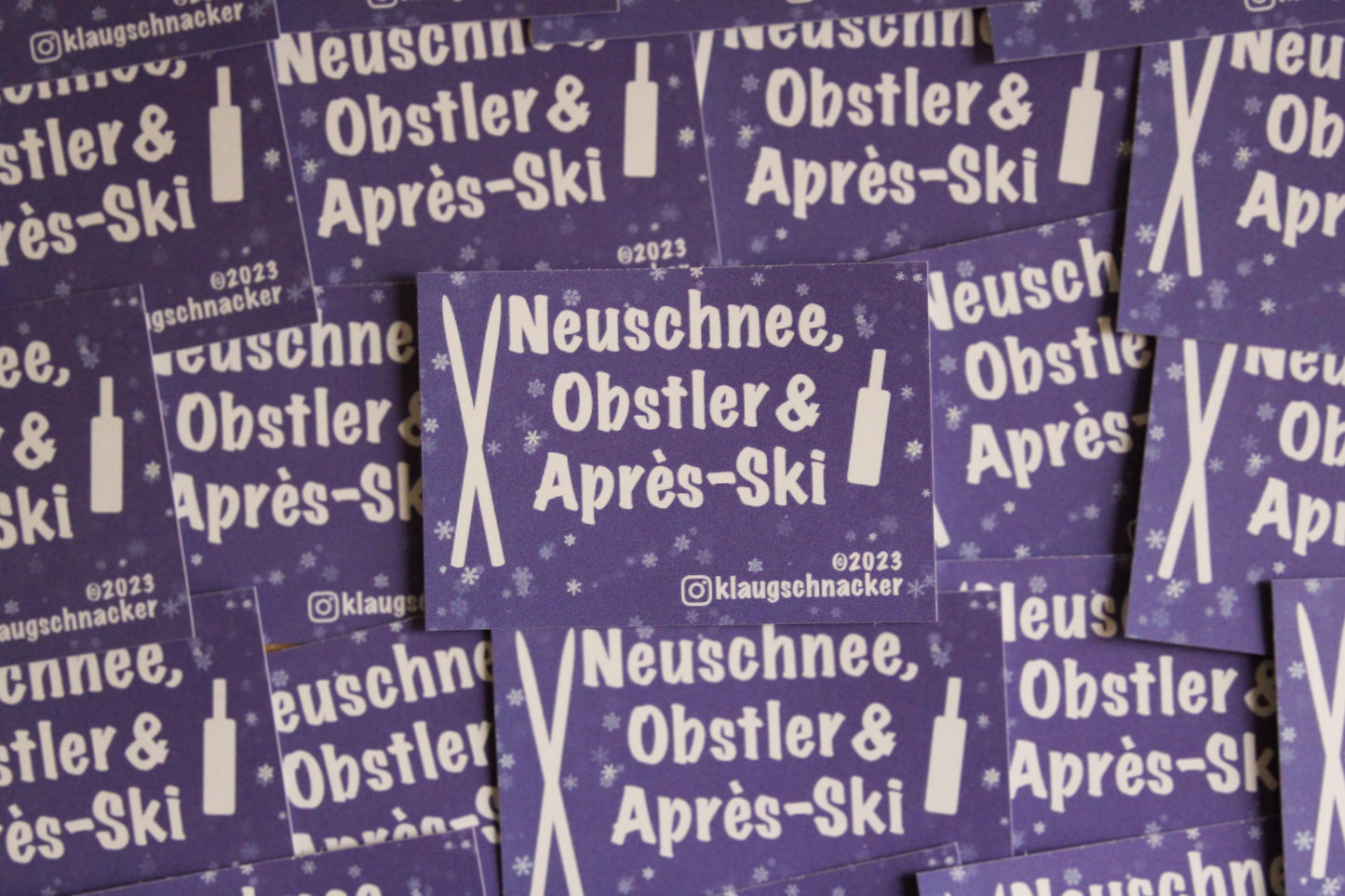 Sticker "Neuschnee, Obstler & Aprés-Ski“