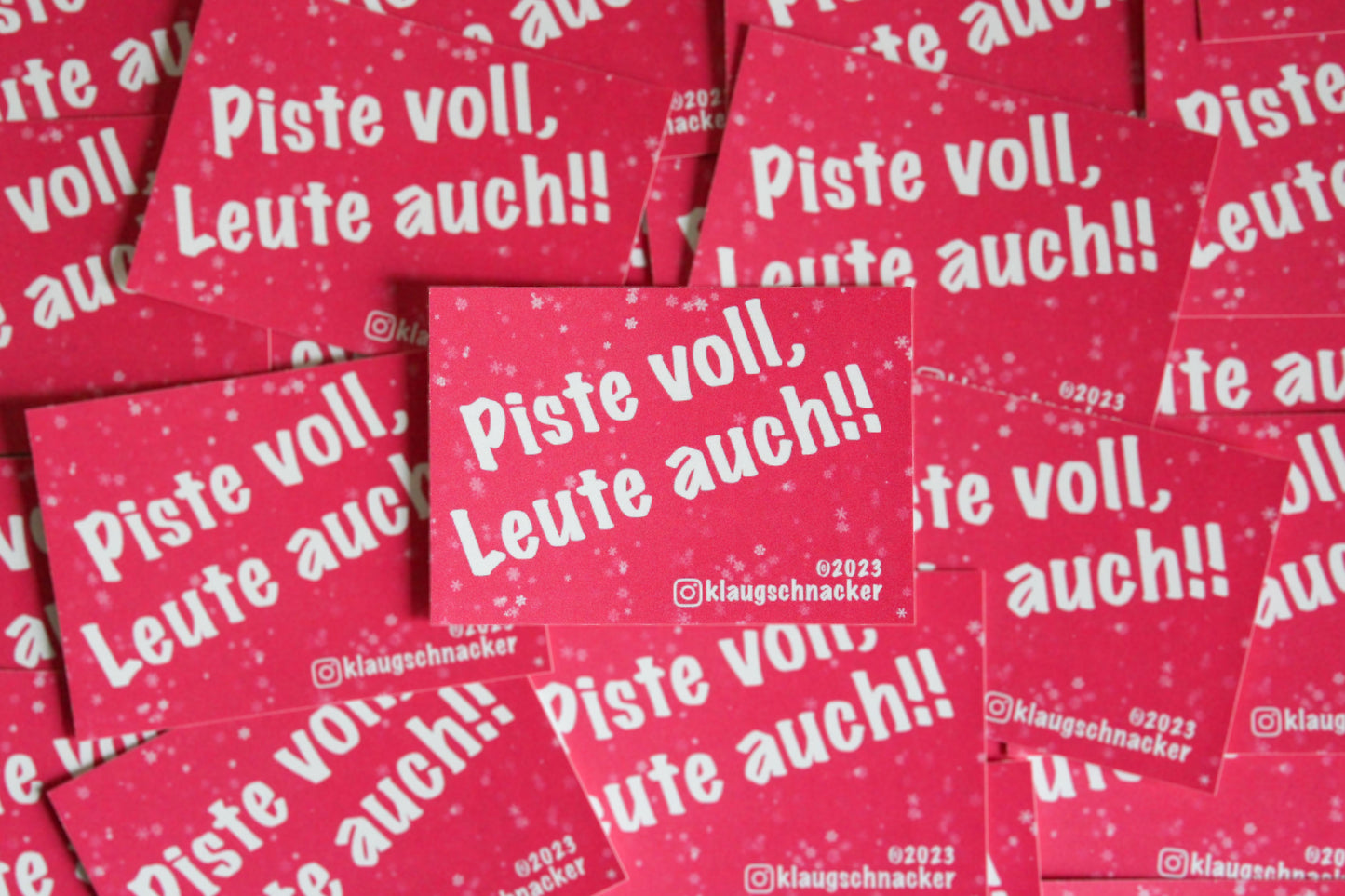 Sticker "Piste voll, Leute auch!!“