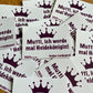 Sticker "Mutti, ich werde mal Heidekönigin!"