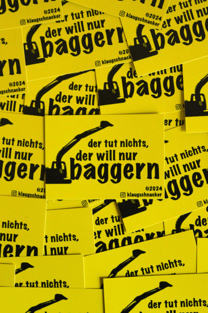 Sticker "der tut nichts, der will nur baggern"