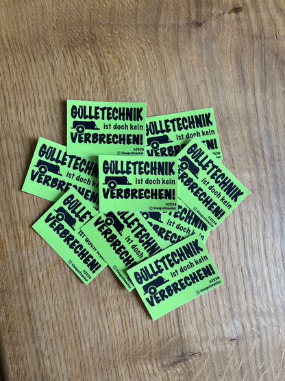 Sticker "GÜLLETECHNIK ist doch kein VERBRECHEN!"