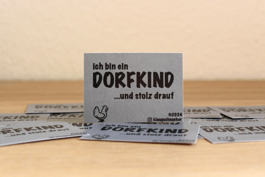 Sticker "Ich bin ein Dorfkind ﻿und stolz drauf"