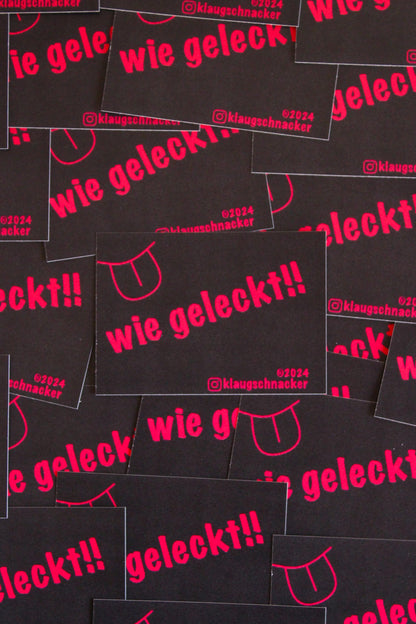 Sticker "wie geleckt!!"