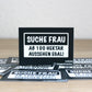 Sticker „Suche Frau - ab 100 Hektar aussehen egal"