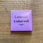 Kondome "Liebevoll - Lieber voll"