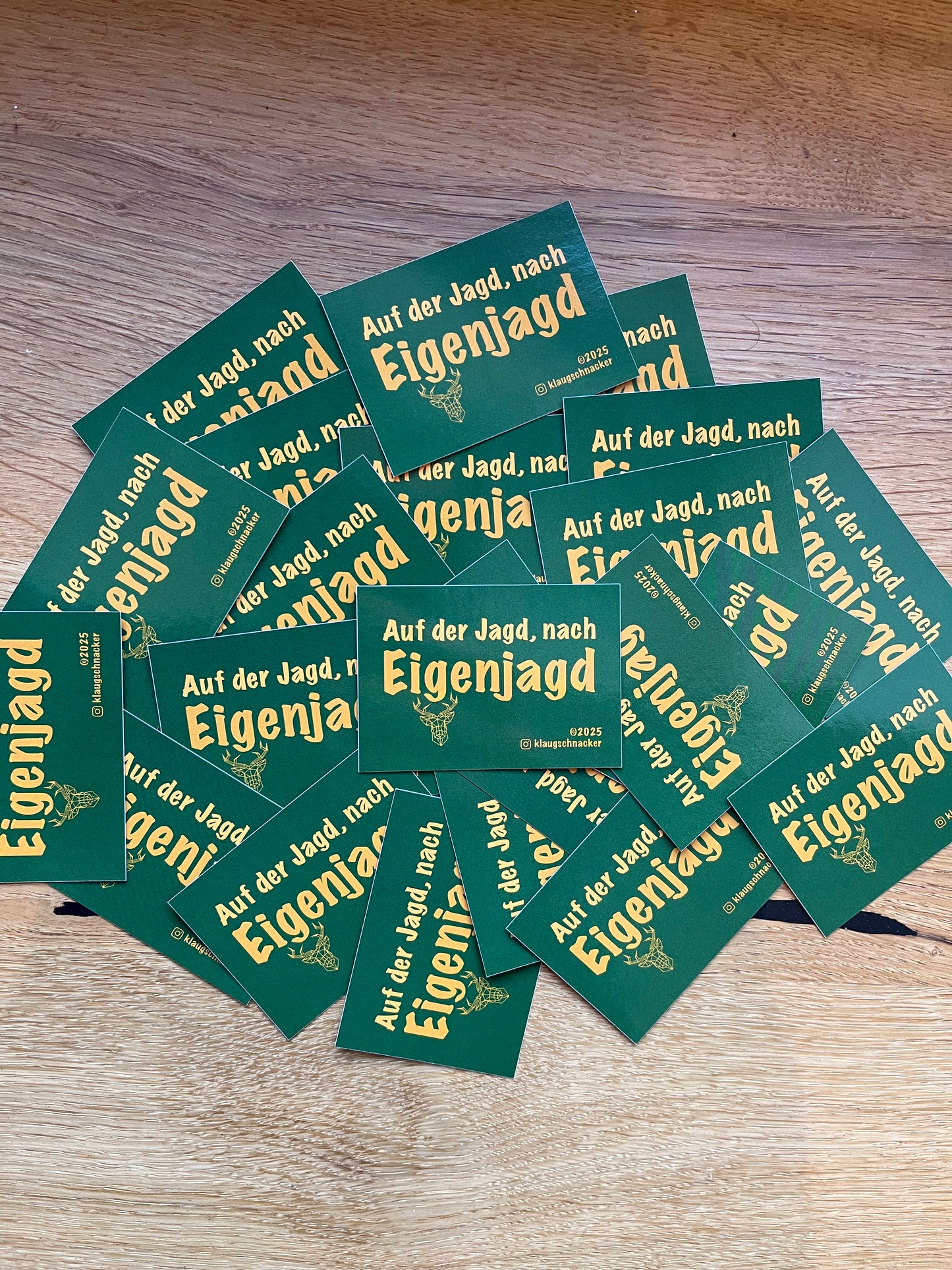 Sticker "Auf der Jagd, nach Eigenjagd"