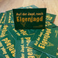 Sticker "Auf der Jagd, nach Eigenjagd"