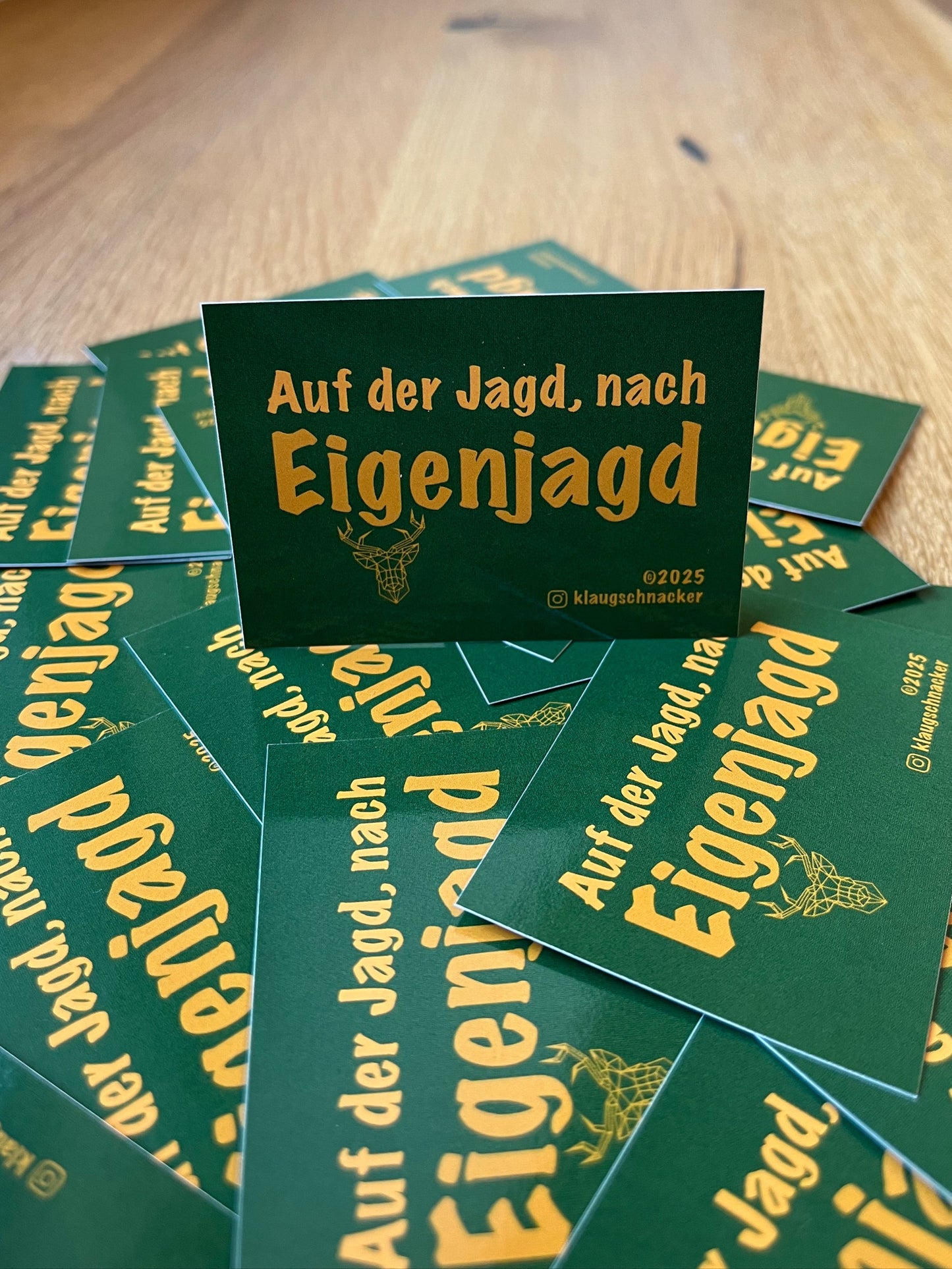 Sticker "Auf der Jagd, nach Eigenjagd"