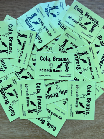 Sticker "Cola, Brause, ab nach Hause" #Deckenlaufen