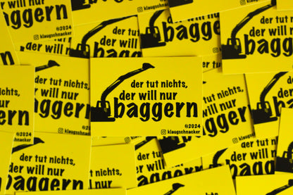 Sticker "der tut nichts, der will nur baggern"
