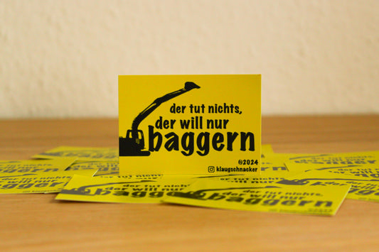 Sticker "der tut nichts, der will nur baggern"