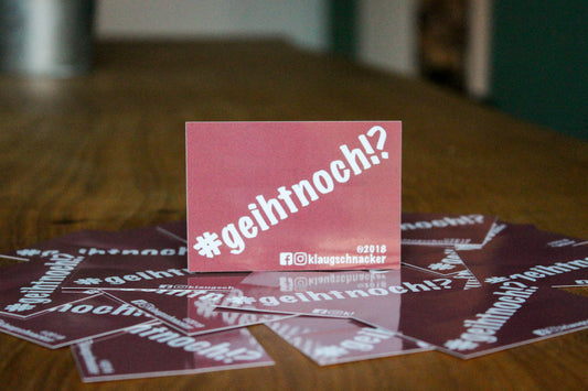 Sticker "Geiht noch!?"