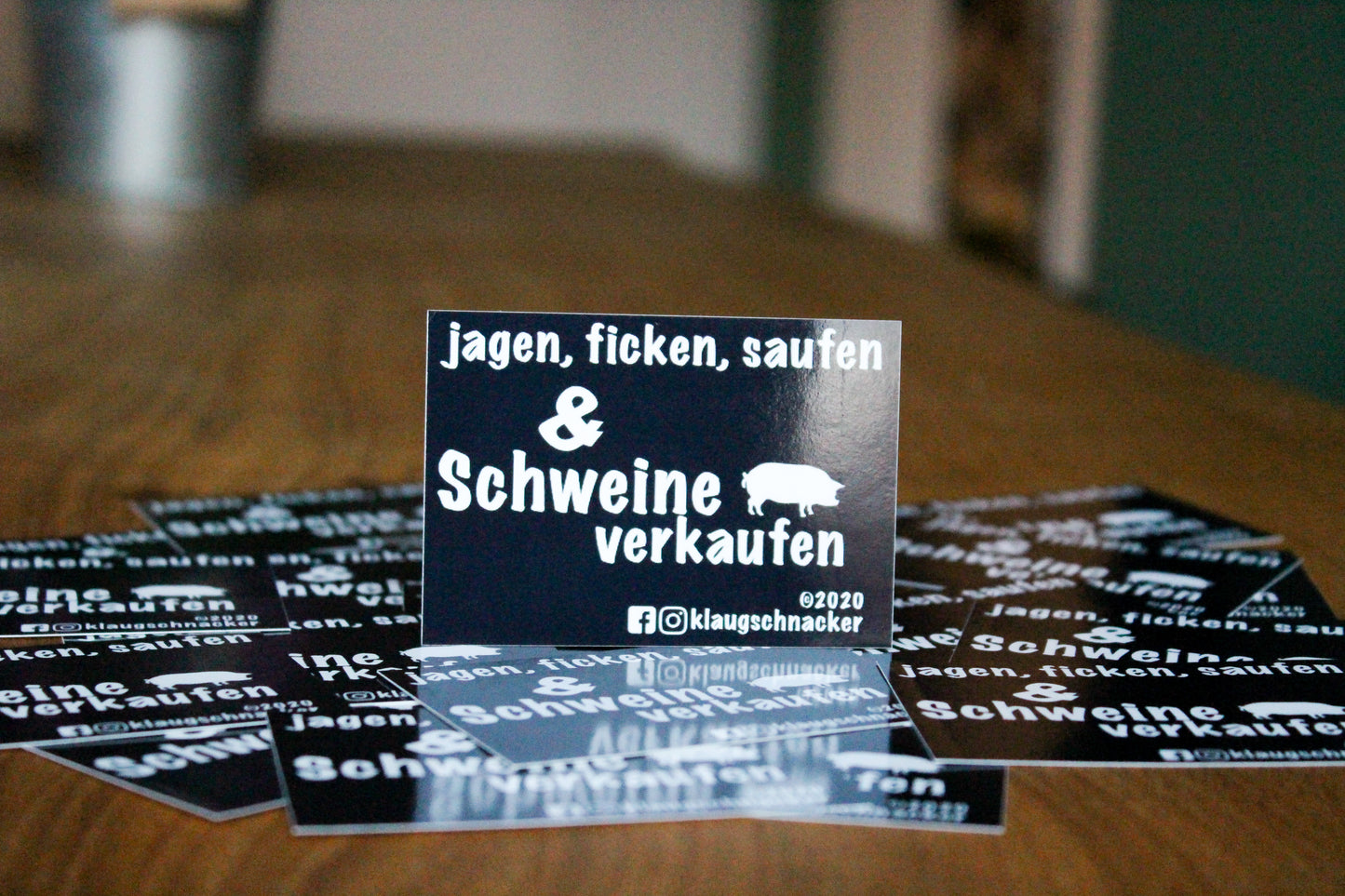 Sticker "Jagen, F!cken, Saufen, Schweine verkaufen"