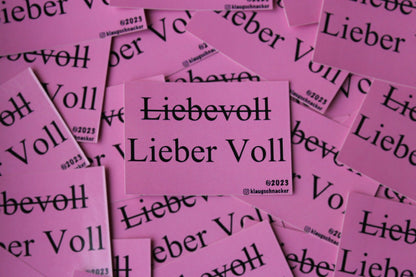 Sticker "Liebevoll - Lieber Voll"